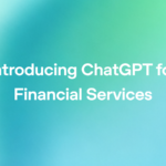 ChatGPT for Financial Services by OpenAI powered by GPT-6 Astra
