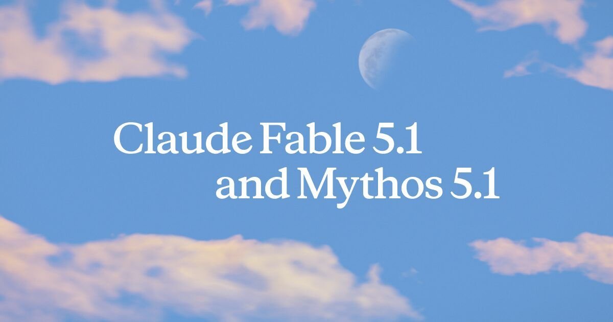 Claude Fable 5.1 and Claude Mythos 5.1 official Anthropic launch artwork